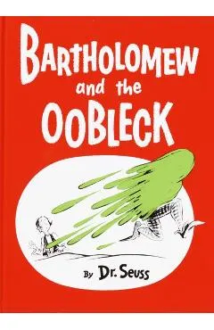 Bartholomew and the Oobleck: (caldecott Honor Book)