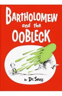 Bartholomew and the Oobleck: (caldecott Honor Book)