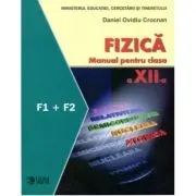 Fizica. Manual. F1 + F2. Clasa a 12-a