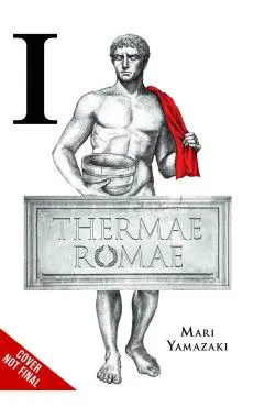 Thermae Romae: The Complete Omnibus