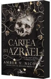 Cartea lui Azrael. Seria Zei si monstri Vol.1