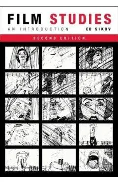 Film Studies, Second Edition: An Introduction - Ed Sikov
