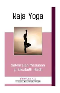 Raja Yoga - Paperback - Selvarajan Yesudian, Elisabeth Haich