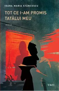 eBook Tot ce i-am promis tatalui meu