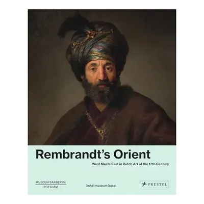 Rembrandt's Orient