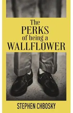 The Perks of Being a Wallflower: 20th Anniversary Edition with a New Letter from Charlie