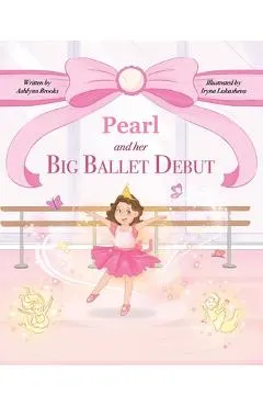 Pearl and her Big Ballet Debut