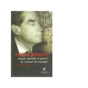 Petre Roman despre opozitie si putere in vremuri de tranzitie, dupa 30 de ani, 1989-2019