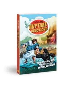 The Action Bible Anytime Devotions: 90 Ways to Help Kids Connect with God Anytime, Anywhere