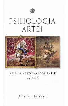 Psihologia artei. Arta de a rezolva problemele cu arta