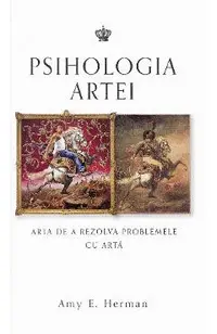 Psihologia artei. Arta de a rezolva problemele cu arta