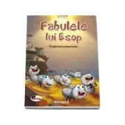 Fabulele lui Esop. Povesti mereu nemuritoare, volumul 2