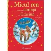 Micul ren si marea dorinta de Craciun