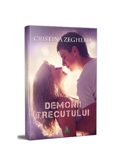 Demonii trecutului - Paperback brosat - Cristina Zegheru