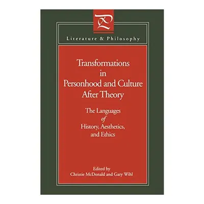 Transformations in Personhood and Culture After Theory