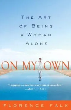 On My Own: The Art of Being a Woman Alone