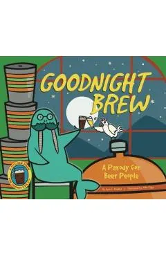 Goodnight Brew: A Parody for Beer People
