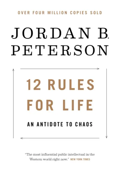 12 Rules for Life: An Antidote to Chaos