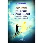 Un ghid al ingerilor pentru a lucra cu puterea luminii