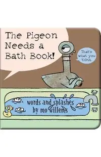 The Pigeon Needs a Bath Book!