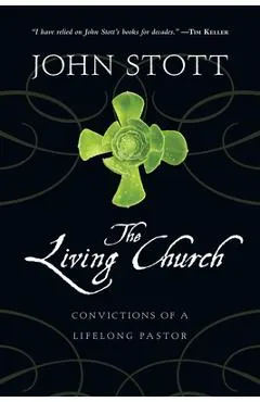 The Living Church: Convictions of a Lifelong Pastor