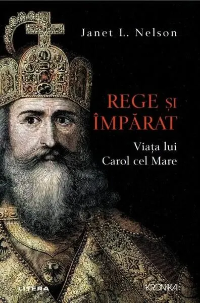 Rege și împărat - Paperback brosat - Janet L. Nelson
