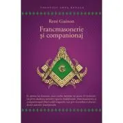 Francmasonerie si companionaj
