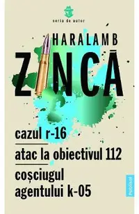 eBook Cazul R-16. Atac la obiectivul 112. Cosciugul agentului K-05