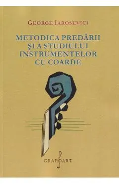 Metodica predarii si a studiului instrumentelor cu coarde