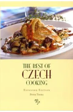 The Best of Czech Cooking: Expanded Eidtion