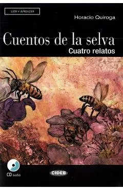 Cuentos de la selva. Cuatro relatos + CD