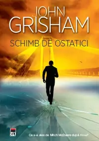 Schimb de ostatici - Paperback brosat - John Grisham
