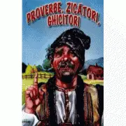 Proverbe, zicatori, ghicitori