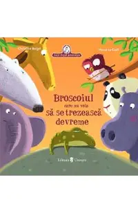 Broscoiul care refuza sa se trezeasca devreme
