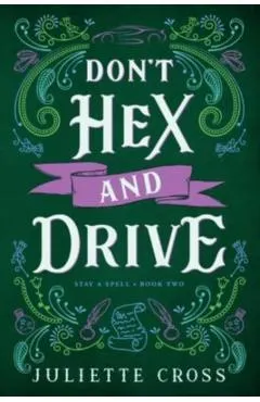 Don't Hex and Drive: Stay a Spell Book 2 Volume 2