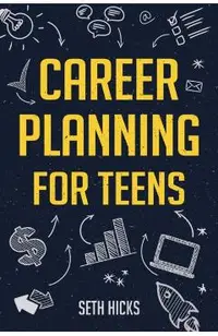 Career Planning for Teens