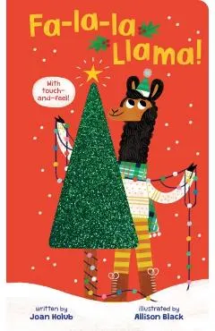 Fa-La-La Llama (Touch-And-Feel Board Book)