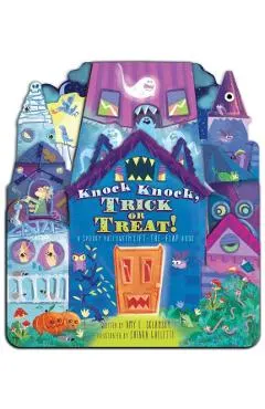 Knock Knock, Trick or Treat!: A Spooky Halloween Lift-The-Flap Book