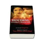 Houdini, ultimul magician
