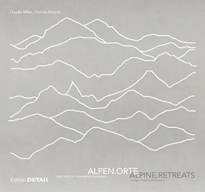 Alpenorte - Alpine Retreats
