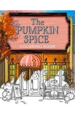 The Pumpkin Spice Cafe Coloring Book