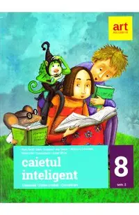 Caietul inteligent - Clasa 8. Sem. 2 - Literatura. Limba Romana. Comunicare