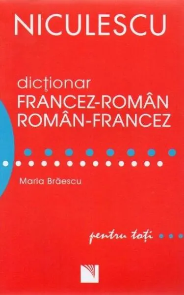 Dicţionar francez-român/român-francez - Paperback brosat - Maria Brăescu
