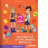 Matematica si explorarea mediului. Manual pentru clasa a II‑a