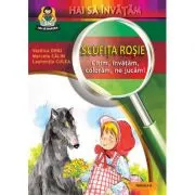Scufita rosie. Citim, invatam, coloram, ne jucam!