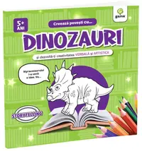 Creează povești cu... dinozauri - Paperback brosat
