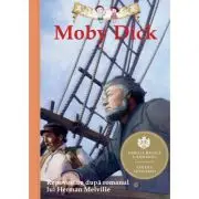Moby Dick. Repovestire după romanul lui Herman Melville
