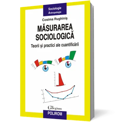Măsurarea sociologică: Teorii şi practici ale cuantificării