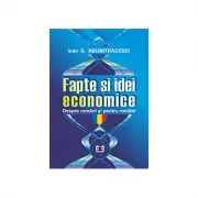 Fapte si idei economice despre romani si pentru romani