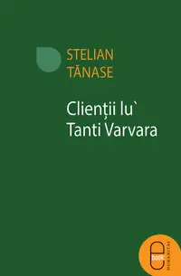 Clientii lu' Tanti Varvara (ebook)